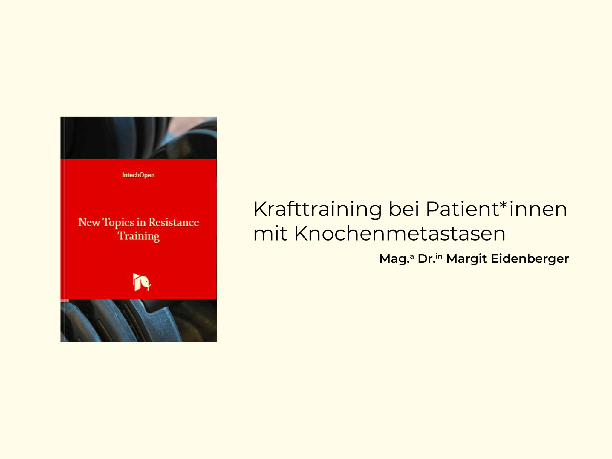 Publikation "Krafttraining bei Patient*innen mit Knochenmetastasen" von Mag.a Dr.in Margit Eidenberger Publikation "Krafttraining bei Patient*innen mit Knochenmetastasen" von Mag.a Dr.in Margit Eidenberger