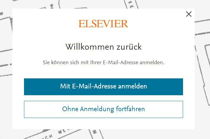 Shibboleth Elsevier "Willkommen zurück" Fenster Shibboleth Elsevier "Willkommen zurück" Fenster 