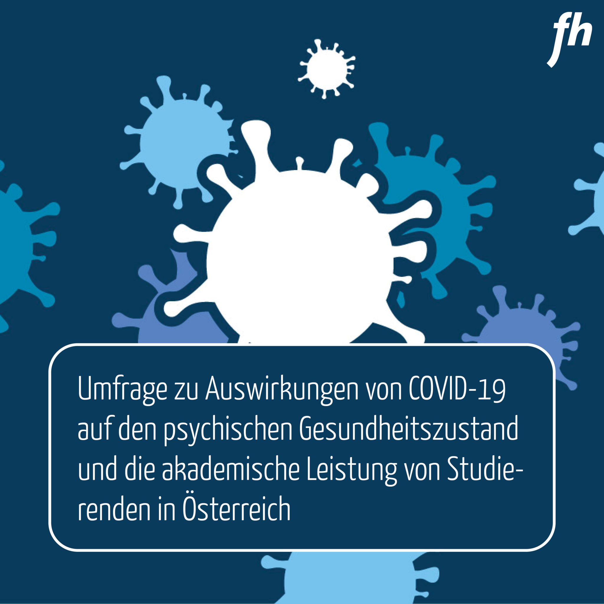 Umfrage zu Auswirkungen von Covid-19 auf den psychischen Gesundheitszustand und die akademische Leistung von Studierenden in Österreich aus.jpg 